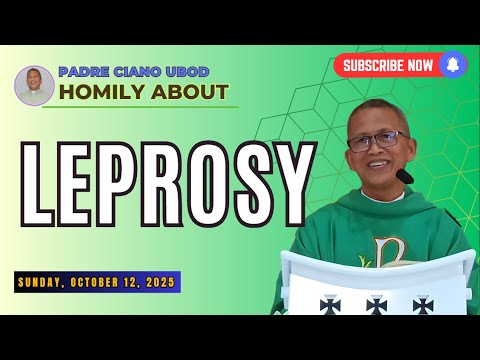 Fr. Ciano Homily about LEPROSY - 10/12/2025