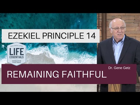 Ezekiel Principle 14: Remaining Faithful