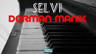 Download lagu SELVI - DORMAN MANIK || Unofficial Lirik Video mp3