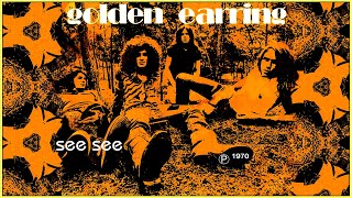 GOLDEN EARRING - See See