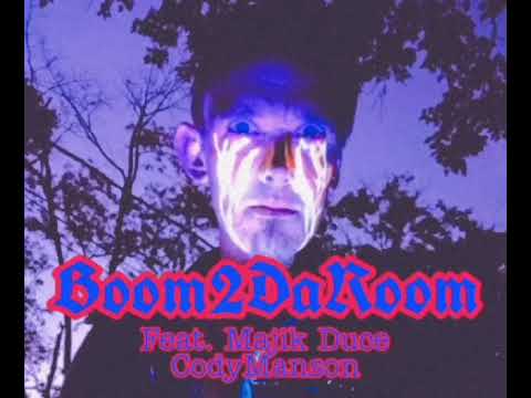 Boom2DaRoom - 8upArt x Majik Duce x Cody Manson