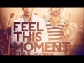 Feel This Moment (Radio Edit) - Pitbull Feat ...