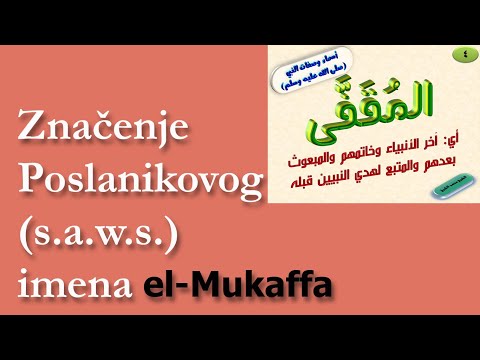 Značenje Poslanikovog (s.a.w.s) imena el-Mukaffa - Ebu Ahmed