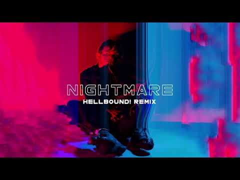 Video thumbnail for Nightmare (HELLBOUND! Remix)