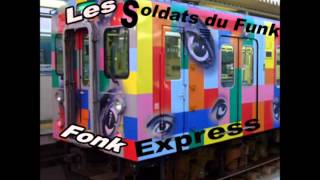 fonk express  Des  Soldats  Du  Funk