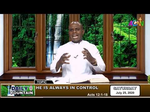 DAILY FOUNTAIN DEVOTIONAL OF JULY 25. 2020 - THE VEN. FELIX N. UDEONU