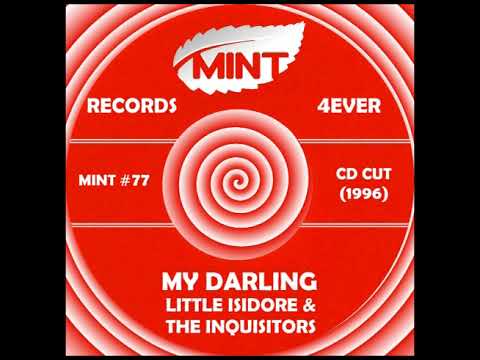 MY DARLING, Little Isidore & The Inquisitors, CD Cut  1996