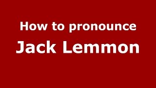 How to pronounce Jack Lemmon