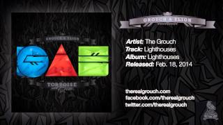 The Grouch - Lighthouses (Official Audio)