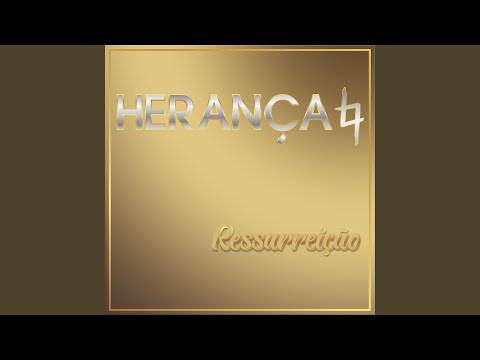 Ressurreição - Grupo Herança