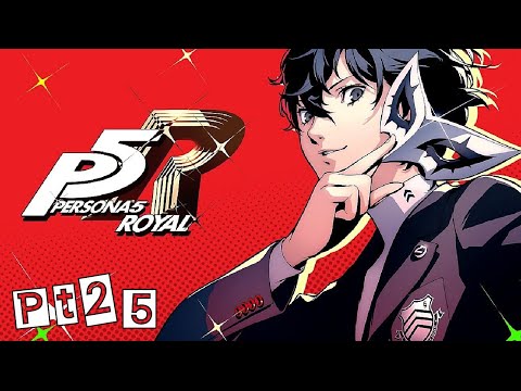 Persona 5 Royal Pt25 | 7/24/20