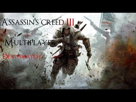 Assassin's Creed 3 - Deathmatch 1#