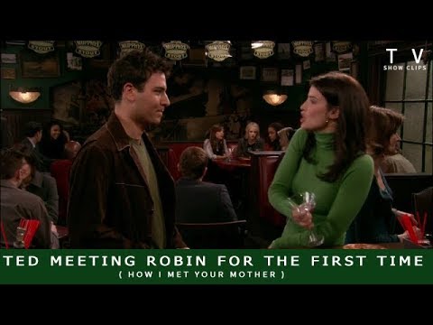 Ted Meeting Robin For The First Time ( How I Met Your Mother )