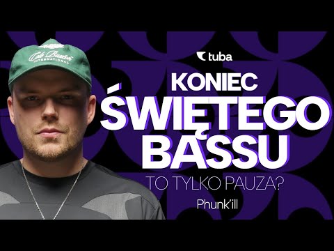 Phunk'ill: o końcu Świętego Bassu i byciu managerem polskich raperów