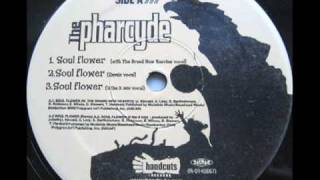 Pharcyde - Soul Flower (2 tha 3 remix)