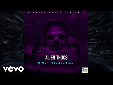 D Marr ShadowKlan - Alien Thugs (Official Audio)