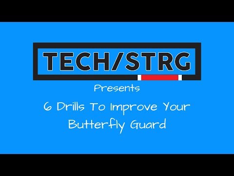 6 Drills To Improve Your Butterfly Guard | Technique Over Strength