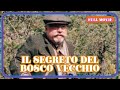 Il Segreto Del Bosco Vecchio Italian Full Movie Family Fantasy