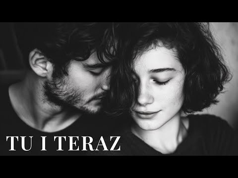 Tu i Teraz - Mgliste Poranki - Piękna ballada o miłości