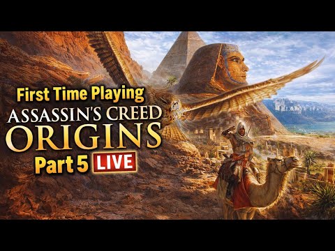 First Time Playing Assassin’s Creed Origins Part 5 LIVE | Bayek’s Story Gets Deeper