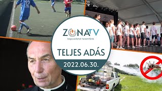 Zóna TV – TELJES ADÁS – 2022.06.29.