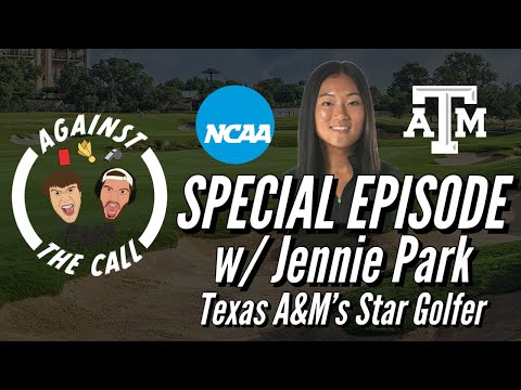Jennie Park | Texas A&M's Star Women's Golfer and SEC Champ | Special Episode