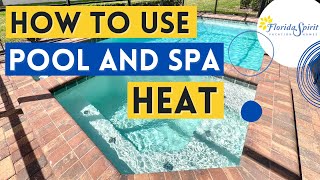 HOW TO PROPER OPERATE A SPA AND POOL HEATER IN THE VACATION HOME. ORLA