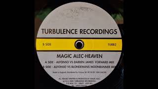Magic Alec - Heaven (Alfonso Vs Darren James' Forward Mix) [2000] [Turbulence Recordings – TURB2]
