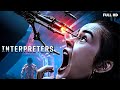 Interpreters Hollywood Movie Hindi Dubbed Full Sci Fi Thriller Movie HD