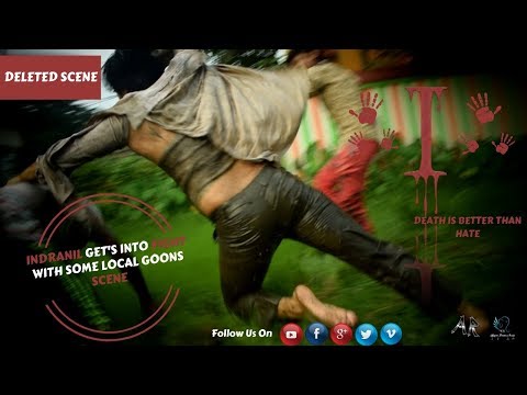 I: Death Is Better Than Hate│Deleted Scene 2│Indranil Get's Into Fight With Some Local Goons