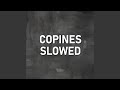 Copines Slowed (Remix)