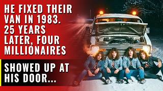 He Fixed Their Van in 1983 and Never Saw Them Again. 25 Years Later, Four Millionaires Show Up...