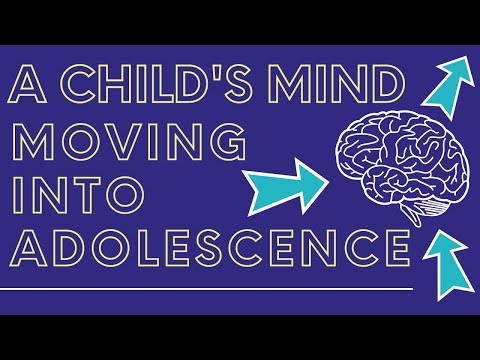 A child’s mind moving into adolescence