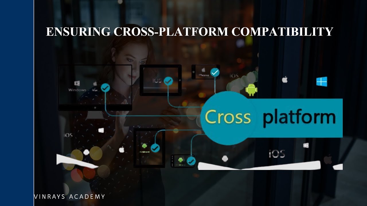 Mobile Testing: Cross-Platform Compatibility