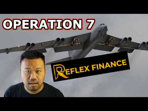REFLEX FINANCE OPERATION 7 AND LAUNCH