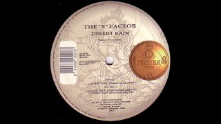 The X Factor – Desert Rain ( misterious mix )