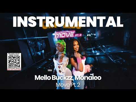 INSTRUMENTAL BEAT : Move Pt. 2 - Mello Buckzz, Monaleo