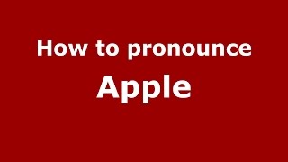 How to pronounce Apple
