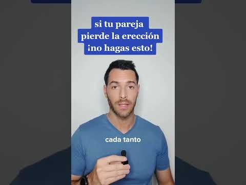 Si se baja la erección no hagas esto