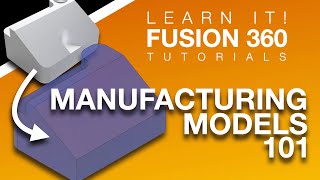 Fusion 360 - 製造モデル入門 - パート1 モデリング - 短編チュートリアル #3 (2023)