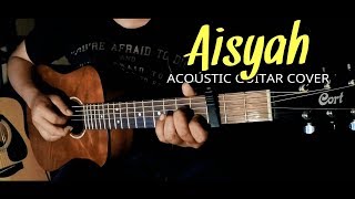 Download lagu Aisyah Istri Rasulullah (Acoustic Cover) | Easy Fingerstyle Guitar mp3
