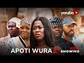 Apoti Wura 2 Yoruba Movie 2025 Drama Juliet Jatto Bimbo Thomas Kola Ajeyemi Jamiu Azeez