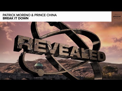 Patrick Moreno & Prince China - Break It Down [FREE DOWNLOAD]