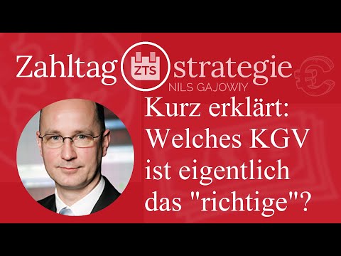 Kurz erklärt: Welches KGV ist eigentlich das "richtige"?