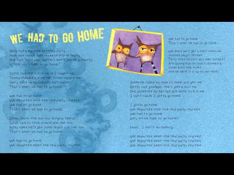 Video thumbnail for We Had to Go Home