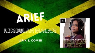 Download lagu REMBULAN MALAM - KALIA SISKA REGGAE SKA VERSION (LIRIK) mp3
