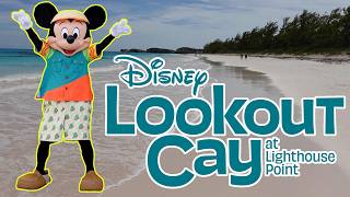 Lookout Cay At Lighthouse Point Tour & Review 2026 (Disney Cruise Line Private Destination)