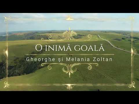 Gheorghe și Melania Zoltan - O inimă curată