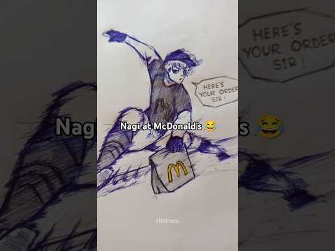 😂What NAGI been doing at McDonald's? - blue lock #shrots