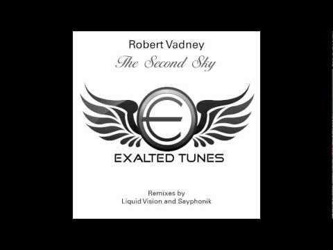 Robert Vadney - The Second Sky (Sayphonik Remix) [Exalted Tunes]